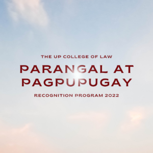 Welcome to the Recognition Rites of the UP College of Law Batch 2022