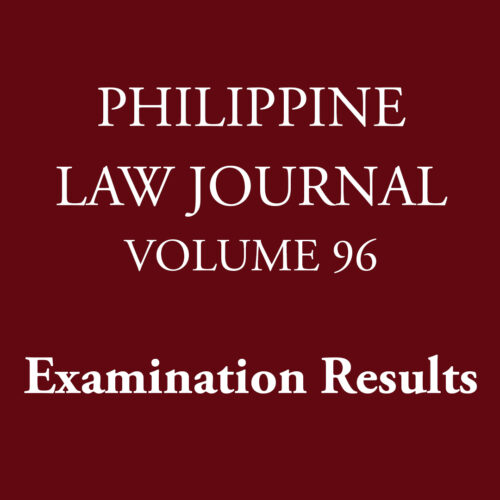 Philippine Law Journal Volume 96 Examination Result