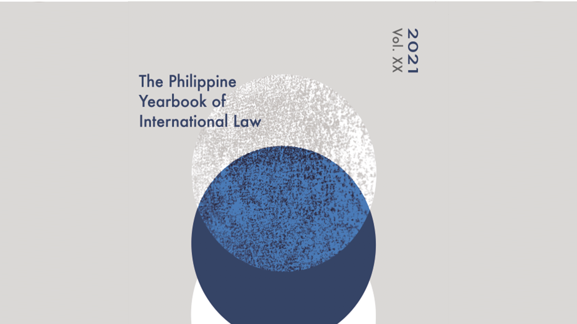 The Philippine Yearbook of International Law 2021 Volume XX