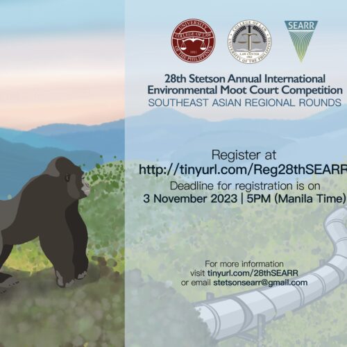 28TH STETSON ANNUAL INTERNATIONAL ENVIRONMENTAL MOOT COURT COMPETITION SOUTH EAST ASIAN REGIONAL ROUNDS (SEARR)