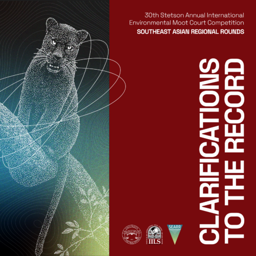 Clarifications to the Record:Thirtieth Annual Stetson International Environmental Moot Court Competition 2025–2026