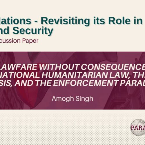 Lawfare Without Consequence:  International Humanitarian Law, the Gaza Crisis, and the Enforcement Paradox