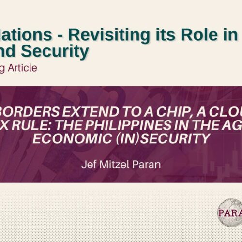 State Borders Extend to a Chip, a Cloud, and a Tax Rule: The Philippines in the Age of Economic (IN)Security
